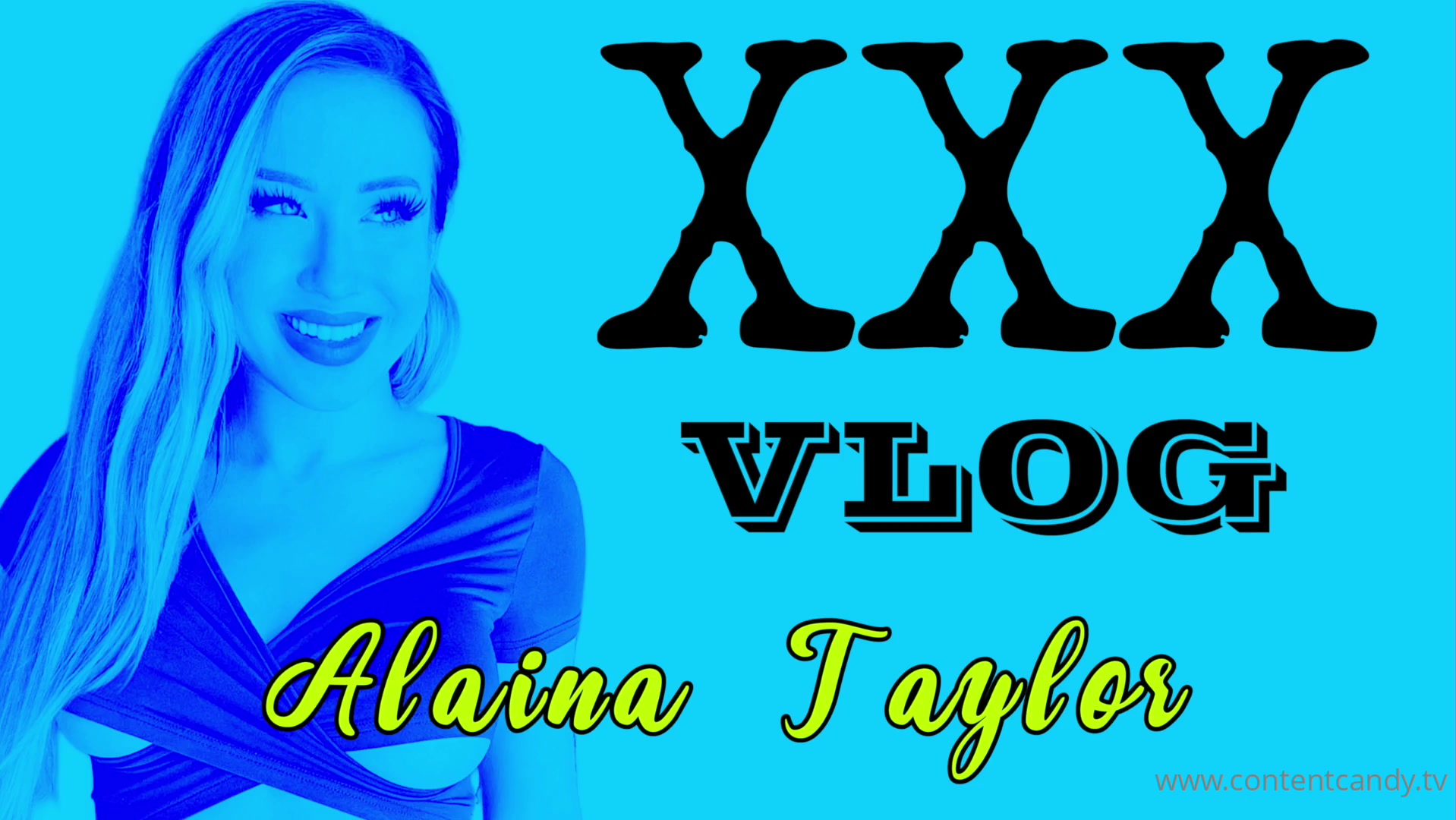 Alaina Taylor XXX Vlog