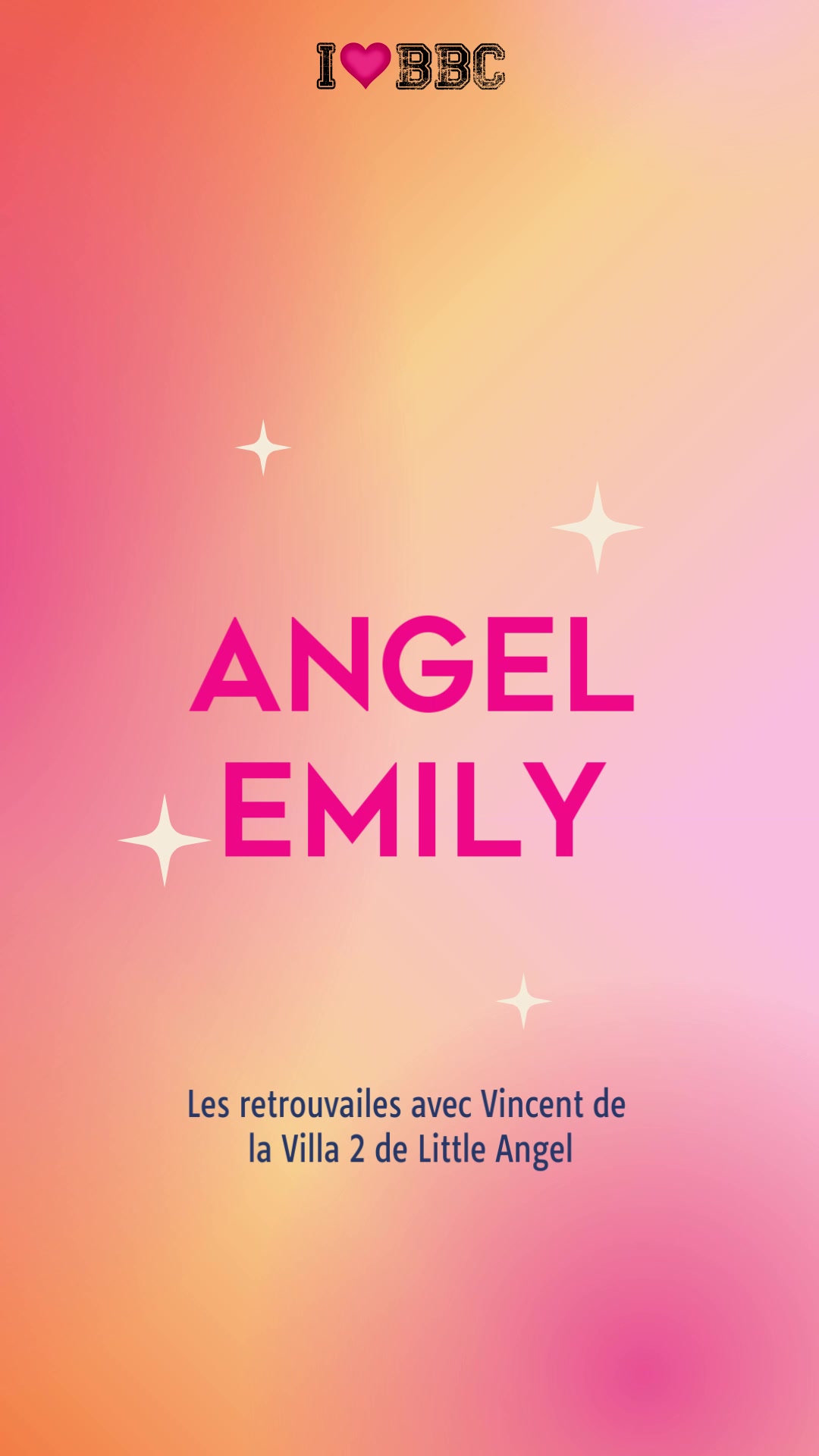 #148 Angel Emily * I BBC - Retrouvailles Avec Vincent