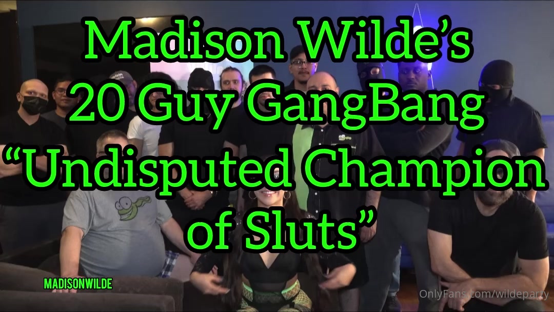 Madison Wilde's 20 Guy Gangbang "Undisputed Champion Of Sluts"