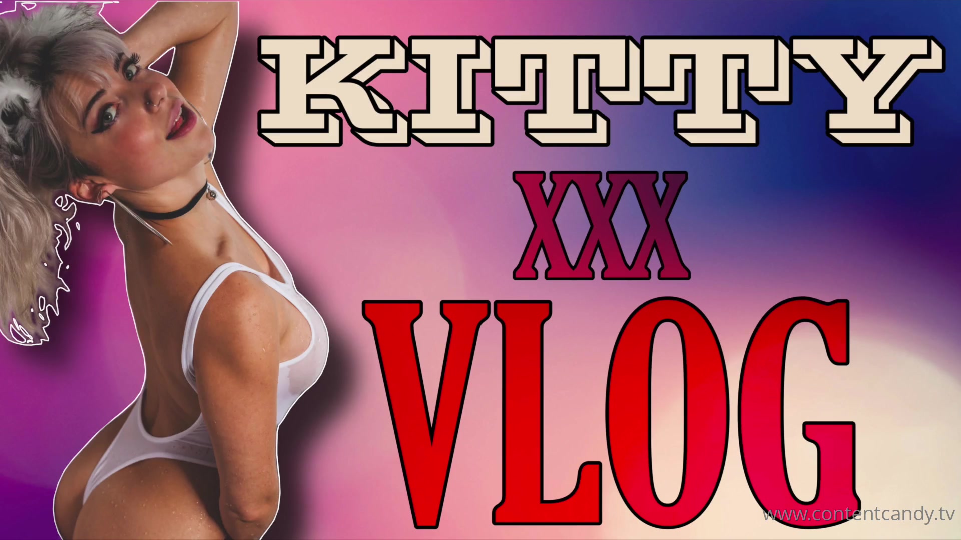 Kitty XXX Vlog